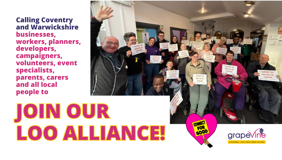 Advert to join Coventry and Warwickshire's first Loo Alliance. Pink, yellow and purple writing asking for local businesses, businesses, workers, planners, developers, campaigners, volunteers, event specialists, parents, carers and all local people to join. Accompanied by a group photo of supporters at our World Toilet Day event in Coventry city centre in November 2025.