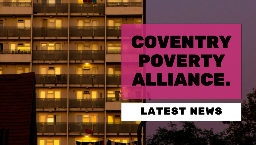 A block of flats in Coventry against a dusky sky with lights on inside many of the flats. Pink and black words say, "Coventry Poverty Alliance latest news."